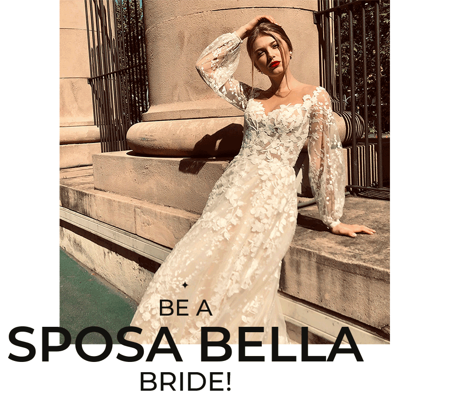Sposa Bella Brides | ¡Sé una novia Sposa Bella!